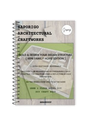 SAPORIGO Architectural Craftworks SAC V1: Mini Family Home Edition | DIY 2BHK Model Kit Craft Book